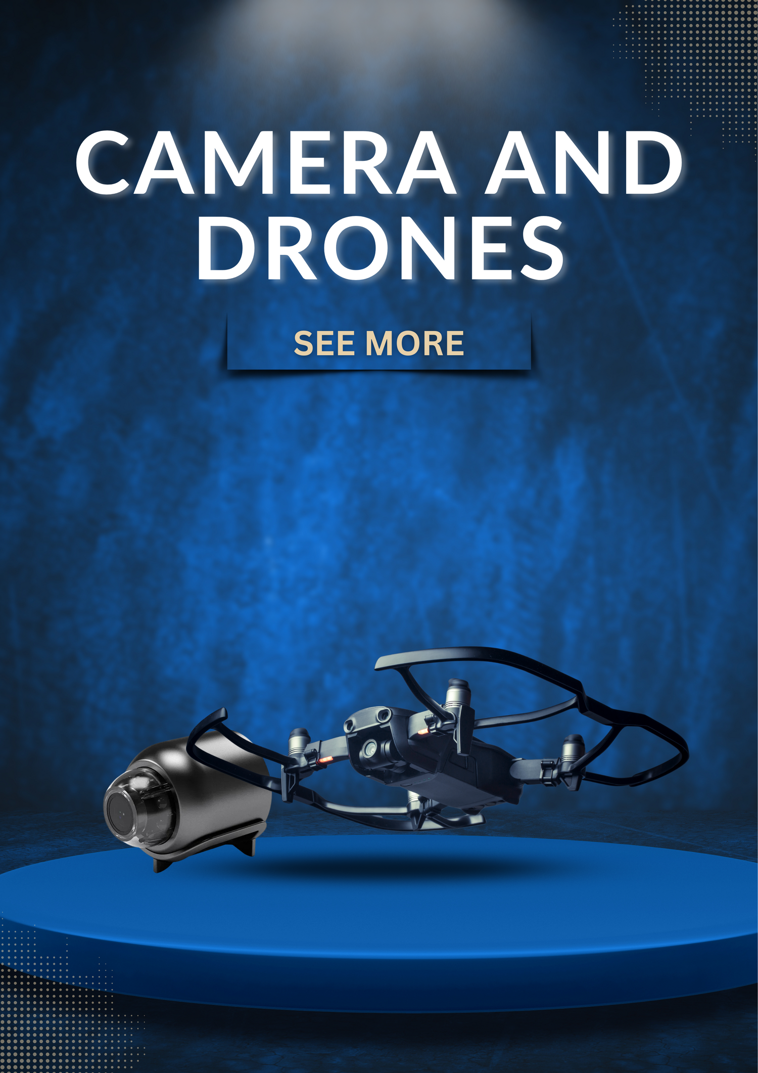 Camera And Drones
